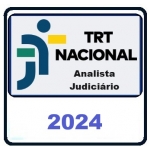TRT Nacional - Analista Judiciário - Área Judiciária (CEISC 2024)